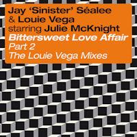 Jay 'Sinister' Sealee & Louie Vega starring Julie McKnight - Bittersweet (Part 2)