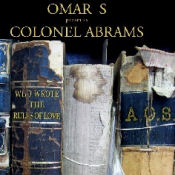 Omar S presents Colonel Abrams - Who wrote the rules of love
