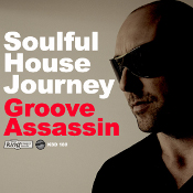 Soulful House Journey - Groove Assassin