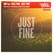 SMI featuring Shea Soul - Just fine