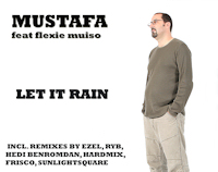 Mustafa - Let it rain