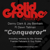 Danny Clark & Jay Benham featuring Dawn Tallman - Conqueror