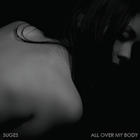 Suges - All over my body
