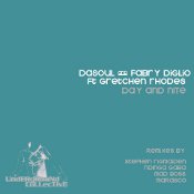 DaSouL & Fabry Diglio featuring Gretchen Rhodes - Day and nite"