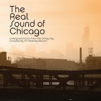 Various - The Real Sound of Chicago