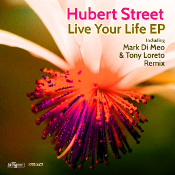 Hubert Street - Live your Life EP