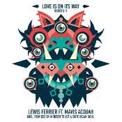 Lewis Ferrier featuring Mavis Acquah - Love is on its way (Part 1)