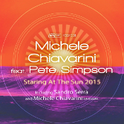 Michele Chiavarini featuring Pete Simpson - Staring at the sun 2015