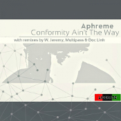 Aphreme - Conformity ain't the way
