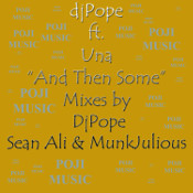 DJ Pope featuring Una - And then some