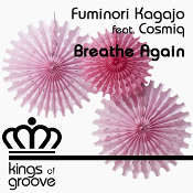 Fuminori Kagajo featuring Cosmic - Breathe again