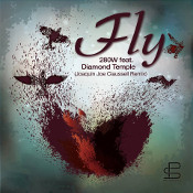 280 West featuring Diamond Temple - Fly (Joaquin Joe Claussell Remix)