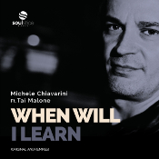 Michele Chiavarini featuring Tai Malone "- When will I learn