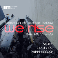 Groove Junkies, Opolopo, Solara - We rise (The Remixes)