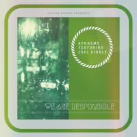 Aphreme featuring Joel Kibble - We are responsible