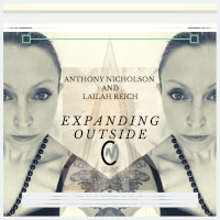 Anthony Nicholson & Lailah Reich - Expanding outside