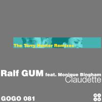 Ralf GUM featuring Monique Bingham - Claudette (The Terry Hunter Mixes)