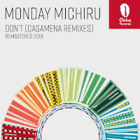 Monday Michiru - Don'" (Casamena Remixes - Remastered 2019)
