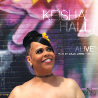 Keisha Hall - Feel alive