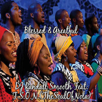 T.S.O.N. (TheSoulOfNola) - Blessed & grateful