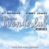 KT Brooks & Libby Jones - You are wonderful (Remixes)