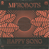 MF Robots - Happy song (Remixes)