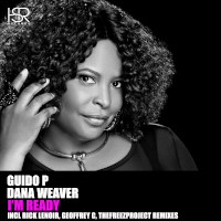 Guido P & Dana Weaver - I'm ready (The US Remixes)