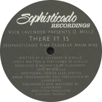 Vick Lavender presents D. Millz - There it is