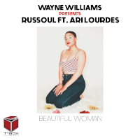 Wayne Williams presents Russoul featuring Ari Lourdes - Beautiful woman