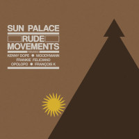 SunPalace - Rude movements (The Remixes)