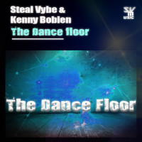 Steal Vybe & Kenny Bobien - The dance floor