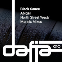 Black Sauce - Abigail (North Street West & Mannix Remixes)