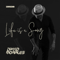 David Morales - Life is a song