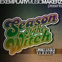 Muzikman Edition & Emskee - Season of the witch (Unreleased Version)