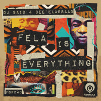 DJ Said & Cee ElAssaad - Fela is everything