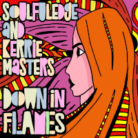 Soulfuledge & Kerrie Masters - Down in flames