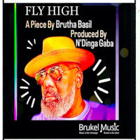 Brutha Basil & N'Dinga Gaba - Fly high