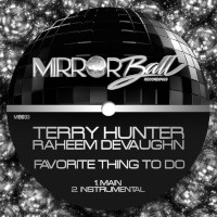 Terry Hunter x Raheem DeVaughn - Favorite thing to do