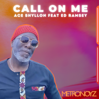 Ace Shyllon featuring Ed Ramsey - Call on me