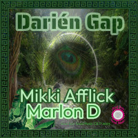 Mikki Afflick & Marlon D - Darien gap