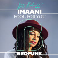 Pat Bedeau & Imaani - Fool for you