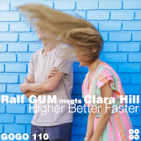 Ralf GUM meets Clara Hill - Higher better faster
