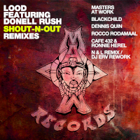 Lood featuring Donell Rush - Shout-n-out (Remixes)