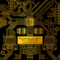 The Jargons & ZuluMafia featuring Golden Lady - Going though it