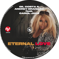 Gil Costa & Andrey Brandao featuring Carol Jiani - Eternal love
