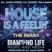 DJ Juan Coon and Dawn Tallman - House is a feeling (The Remix)